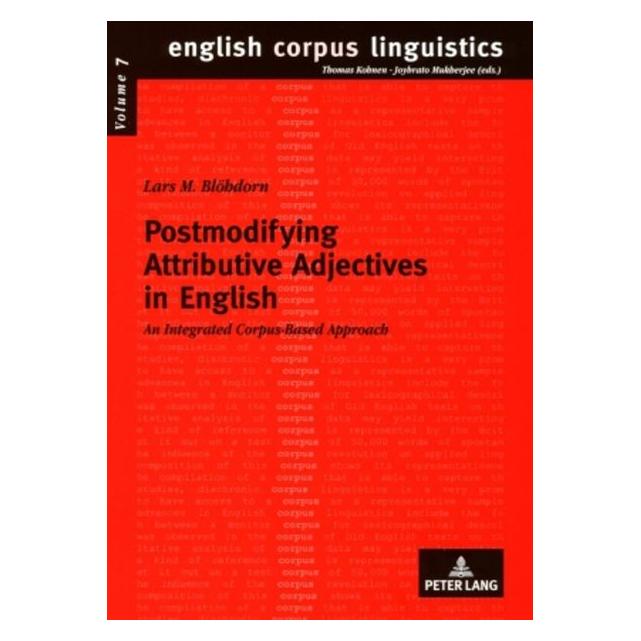 Peter Lang Postmodifying Attributive Adjectives in English (Englisch, Softcover, Lars M. Blöhdorn) (56029343)