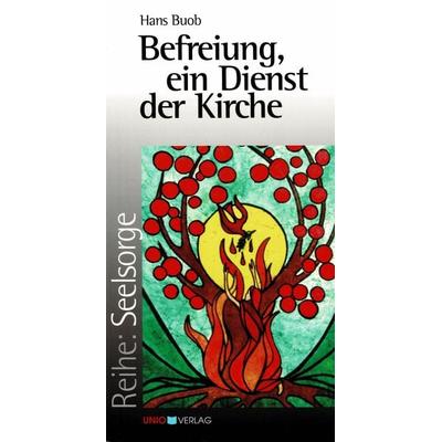 Befreiung, ein Dienst der Kirche, Taschenbuch von Hans Buob, UNIO-Verlag, 978-3-935189-20-0