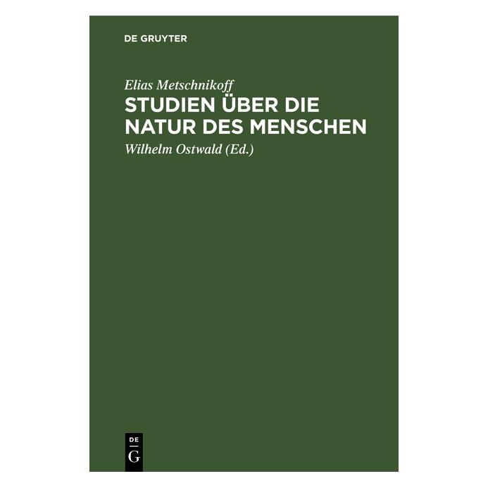 De Gruyter Metschnikoff:Studien über die Natur des (Deutsch, Hardcover, Elias Metschnikoff) (67779319)
