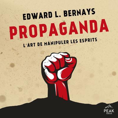 Propaganda - Edward L. Bernays, Audio, 9781628616675