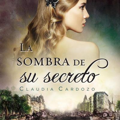 La sombra de su secreto - Claudia Cardozo, Audio, 9789179090852