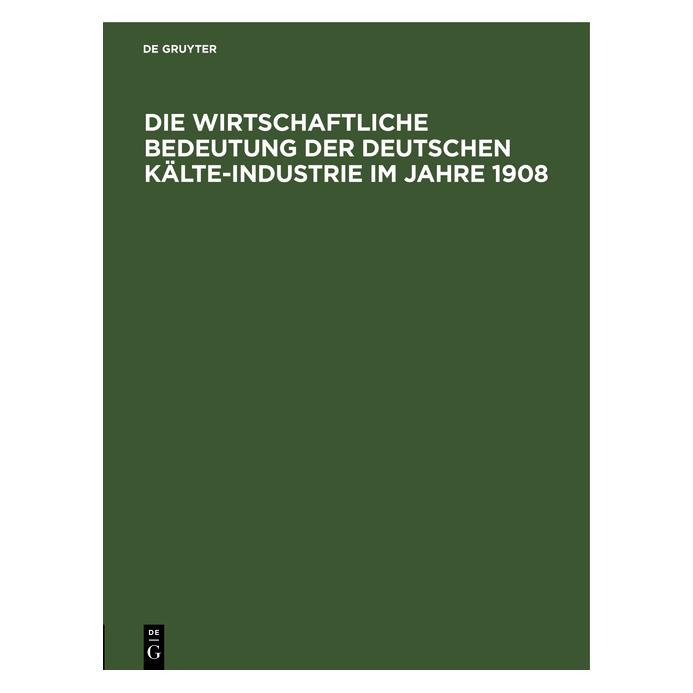 De Gruyter Die wirtschaftliche Bedeutung der Deuts (Deutsch, Hardcover) (67828323)