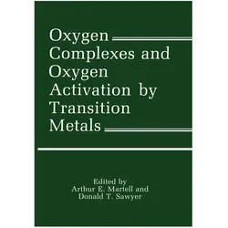 Oxygen Complexes and Oxygen Activation by Transition Metals, Fachbücher