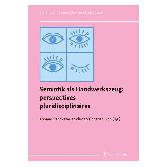 Frank & Timme Semiotik als Handwerkszeug: perspectives pluridisciplinaires (Deutsch, Französisch, Softcover) (69122194)