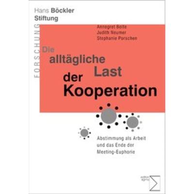 Die alltägliche Last der Kooperation, Taschenbuch von Annegret Bolte,Judith Neumer,Stephanie Porschen, Edition Sigma, 978-3-8360-8687-5