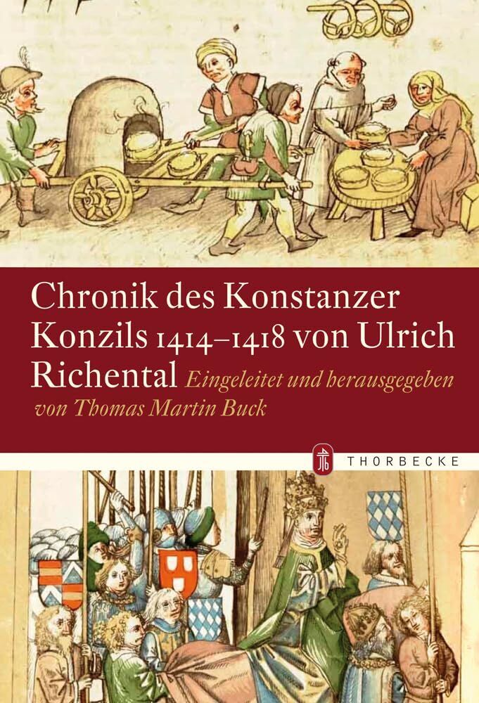 Buck, Thomas Martin - Chronik des Konstanzer Konzils 1414-1418 von Ulrich Richental - Preis vom 30.09.2026 22:30:23 h