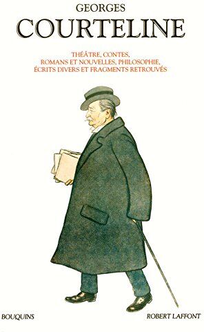 Georges Courteline - Théâtre, contes, romans et nouvelles, philosophie, écrits divers et fragments retrouvés - Preis vom 16.10.2026 11:41:07 h