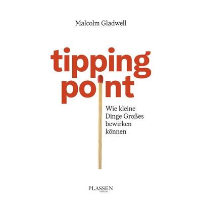Tipping Point, Taschenbuch von Malcolm Gladwell, Plassen Verlag, 978-3-689-32012-6