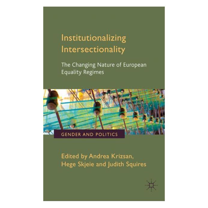 Palgrave Macmillan Uk Institutionalizing Intersectionality (Englisch, Hardcover, A. Krizsan, H. Skjeie, J. Squires) (63032577)