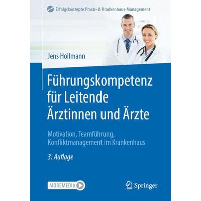 Führungskompetenz für Leitende Ärztinnen und Ärzte, Set von Jens Hollmann, Springer Berlin, 978-3-662-65418-7