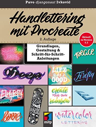 Pavo Ivkovic - Handlettering mit Procreate: Grundlagen, Gestaltung & Schritt-für-Schritt-Anleitungen (mitp Kreativ) - Preis vom 09.10.2026 07:28:09 h