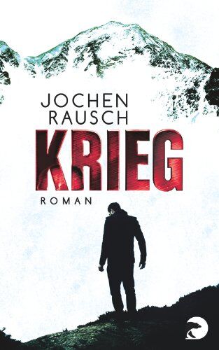 Jochen Rausch - Krieg: Roman - Preis vom 13.10.2026 11:25:28 h
