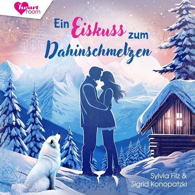 Ein Eiskuss zum Dahinschmelzen - Sylvia Filz,Sigrid Konopatzki, Audio, 9783961022786