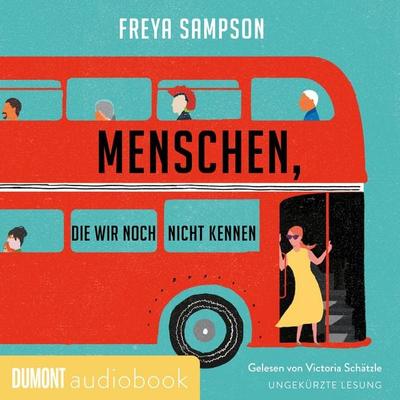 Menschen, die wir noch nicht kennen - Freya Sampson, Audio, 9783832160494