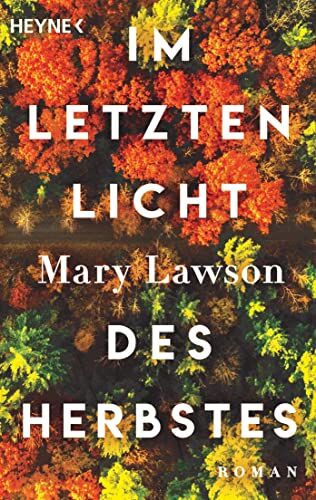 Mary Lawson - Im letzten Licht des Herbstes: Roman - Preis vom 07.10.2026 11:45:10 h