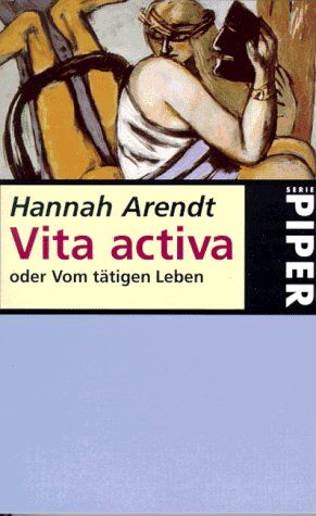 Hannah Arendt - Vita activa oder Vom tätigen Leben - Preis vom 10.10.2026 11:48:34 h