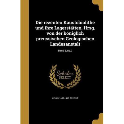 GER-REZENTEN KAUSTOBIOLITHE UN, Taschenbuch von Henry 1857-1913 Potonie, Creative Media Partners, LLC, 978-1-374-42257-5