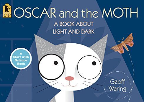 Geoff Waring - Oscar and the Moth: A Book About Light and Dark (Start with Science) - Preis vom 09.10.2026 07:28:09 h