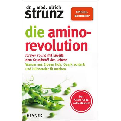 Die Amino-Revolution, Taschenbuch von Ulrich Strunz, Heyne, 978-3-453-21811-6