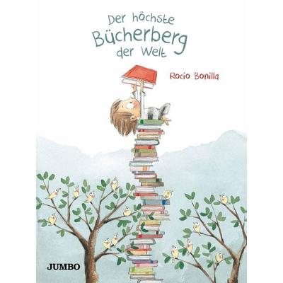 Der höchste Bücherberg der Welt, Gebundene Ausgabe von Rocio Bonilla, JUMBO, 978-3-8337-3913-2