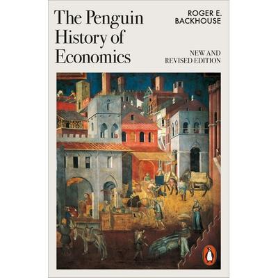 The Penguin History of Economics, Taschenbuch von Roger E. Backhouse, Vermilion, 978-1-80206-301-1