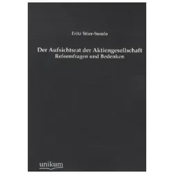 Der Aufsichtsrat der Aktiengesellschaft, Fachbücher von Fritz Stier-Somlo