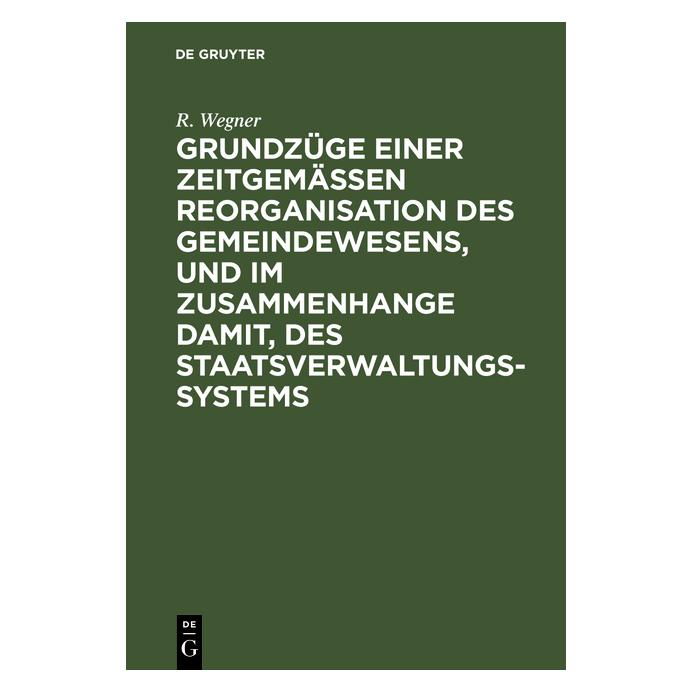 De Gruyter Wegner:Grundzüge einer zeitgemäÃen Reor (Deutsch, Hardcover, R. Wegner, Richard Wegner) (67771815)