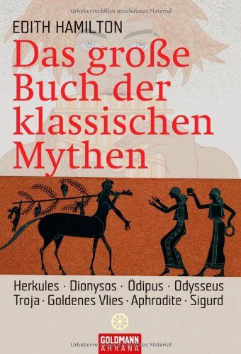 Edith Hamilton - Das große Buch der klassischen Mythen: Herkules . Dionysos . Ödipus . Odysseus . Troja . Goldenes Vlies . Aphrodite. Sigurd - Preis vom 10.10.2026 11:48:34 h