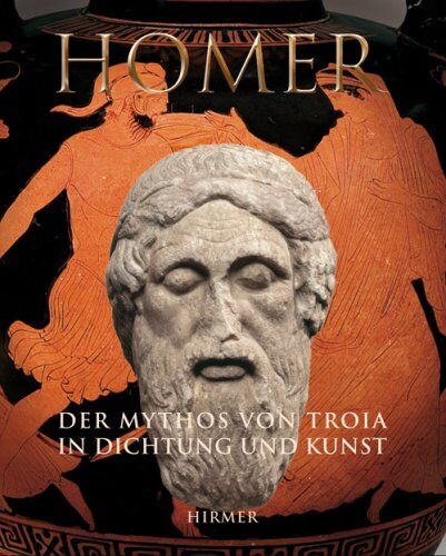 Joachim Latacz - Homer: Der Mythos von Troia in Dichtung und Kunst. Katalogbuch zur Ausstellung in Basel, 17.3.2008-17.8.2008, Antikenmuseum und Sammlung Ludwig, ... Reiss-Engelhorn-Museum Mannheim - Preis vom 12.10.2026 11:37:12 h