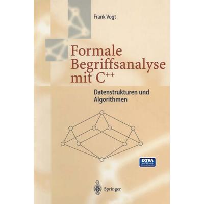 Formale Begriffsanalyse mit C++, Taschenbuch von Frank Vogt, Springer Berlin, 978-3-540-61071-7