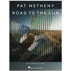 Pat Metheny - Road to the Sun: The Complete Scores: The Complete Scores, Fachbücher von Pat Metheny