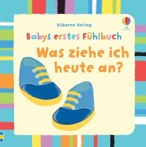 Fiona Watt - Babys erstes Fühlbuch: Was ziehe ich heute an?: ab 1 Monat - Preis vom 17.10.2026 19:25:27 h