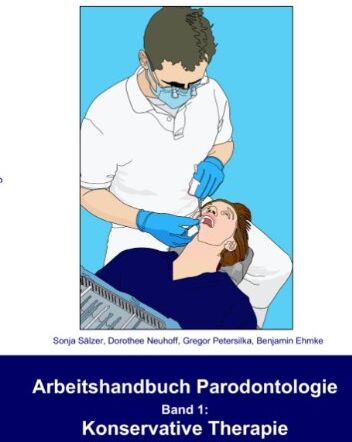 Sonja Sälzer - Arbeitshandbuch Parodontologie - Konservative Therapie: Band 1 - Preis vom 09.10.2026 07:28:09 h