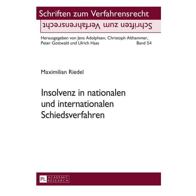 Peter Lang Insolvenz in nationalen und internationalen Schiedsverfahren (Deutsch, Maximilian Riedel) (7909929)