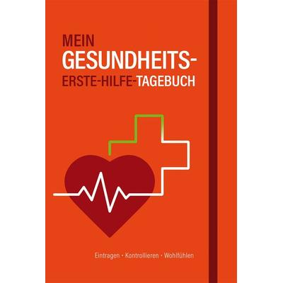 Mein Gesundheits-Erste-Hilfe-Tagebuch, Taschenbuch von , Tosa, 978-3-86313-736-6
