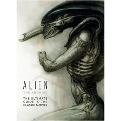 Alien: the Archive - The Ultimate Guide to the Classic Movies, Sachbücher von Titan Books
