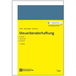 Steuerberaterhaftung, Fachbücher von Jürgen Gräfe, Markus Wollweber, Andreas Schmeer