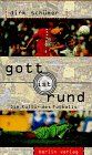 Dirk Schümer - Gott ist rund. Die Kultur des Fußballs - Preis vom 13.10.2026 19:28:25 h