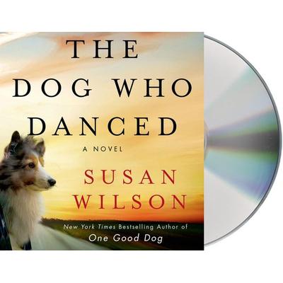 The Dog Who Danced - Susan Wilson, CD, 9781427217202