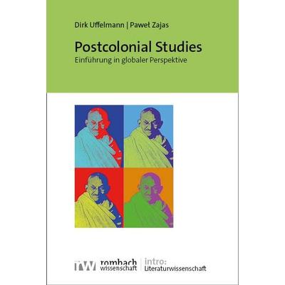 Postcolonial Studies, Taschenbuch von Dirk Uffelmann,Paweł Zajas, Rombach Wissenschaft, 978-3-96821-967-7