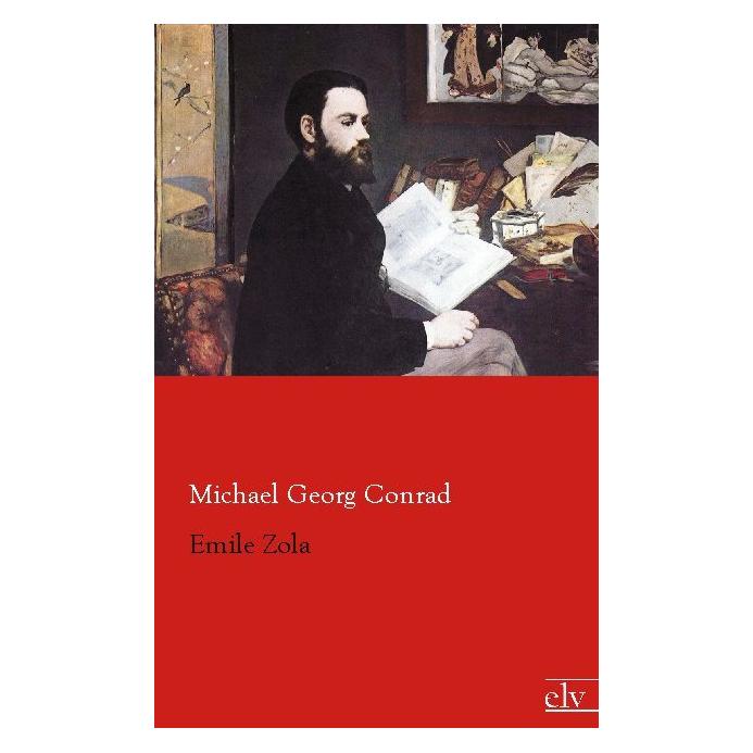 Europäischer Literaturverlag Emile Zola (Deutsch, Michael Georg Conrad) (55529424)