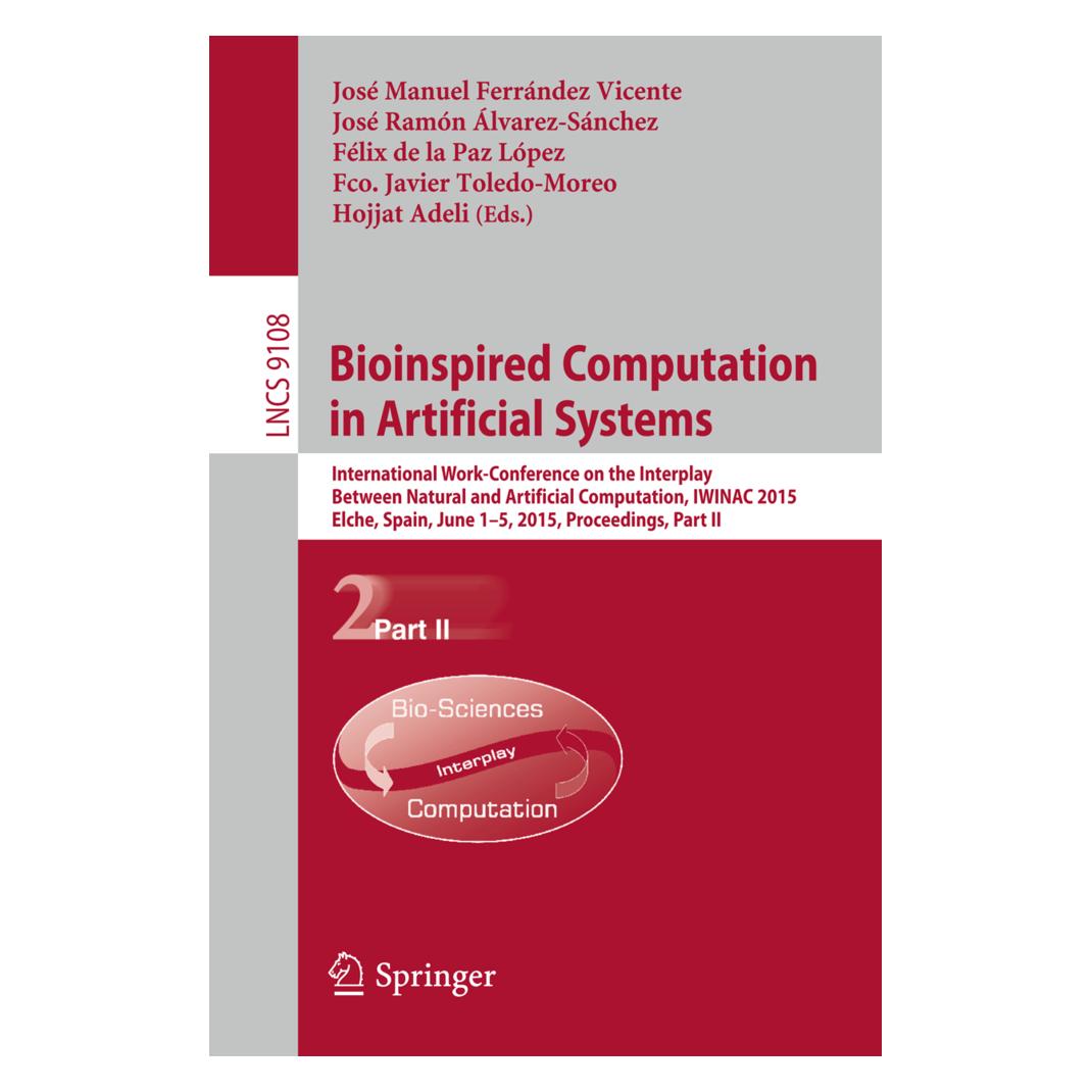 Springer Bioinspired Computation in Artificial Systems. (Englisch, Softcover, Félix de la Paz López, Hojjat Adeli, Javier Toledo-Moreo, José Manuel Ferrández Vicente, José Ramón Álvarez-Sánchez) (15901754)