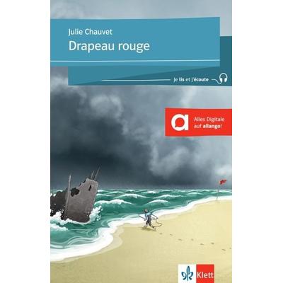 Drapeau rouge. . Buch + Online-Angebot, Taschenbuch von Julie Chauvet, Klett Sprachen GmbH, 978-3-12-591002-7