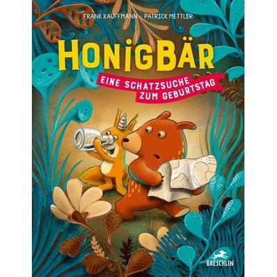 Honigbär - Eine Schatzsuche zum Geburtstag, Gebundene Ausgabe von Frank Kauffmann, Baeschlin, 978-3-03893-064-8