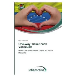 One-way Ticket nach Venezuela, Ratgeber von Maya Lichtenstein
