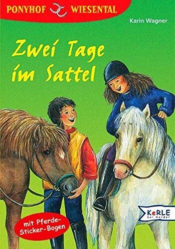 Karin Wagner - Ponyhof Wiesental, Bd.5, Zwei Tage im Sattel - Preis vom 07.10.2026 11:45:10 h