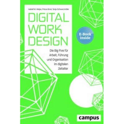 Digital Work Design, Sonstige von Isabell M. Welpe,Prisca Brosi,Tanja Schwarzmüller, Campus
