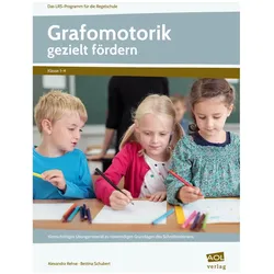 Grafomotorik gezielt fördern, Schulbücher von Alexandra Rehse, Bettina Schubert