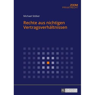 Rechte aus nichtigen Vertragsverhältnissen, Taschenbuch von Michael Stöber, Peter Lang GmbH, Internationaler Verlag der Wissenschaften,
