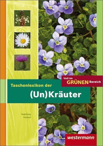 Carsten Vogelsang - Voll im grünen Bereich: Taschenlexikon der (Un-)Kräuter: Schülerbuch, 3. Auflage, 2013 - Preis vom 09.10.2026 07:28:09 h